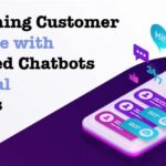 Transforming Customer Experience with AI-Powered Chatbots and Virtual Assistants 