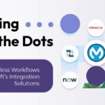 Connecting the Dots: Creating Seamless Workflows with MuleSoft’s Integration Solutions 